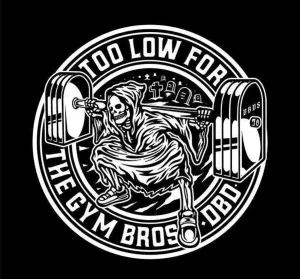 (                                                                                                                       DBDS Too Low For the Gym Bros 2.0 (Front Logo)