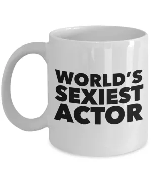 Acting Gifts World's Sexiest Actor Mug Ceramic Coffee Cup