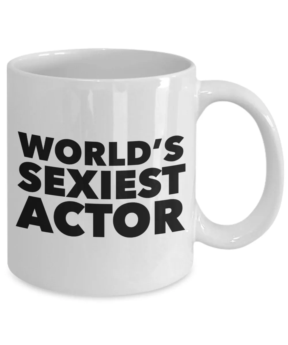 Acting Gifts World's Sexiest Actor Mug Ceramic Coffee Cup