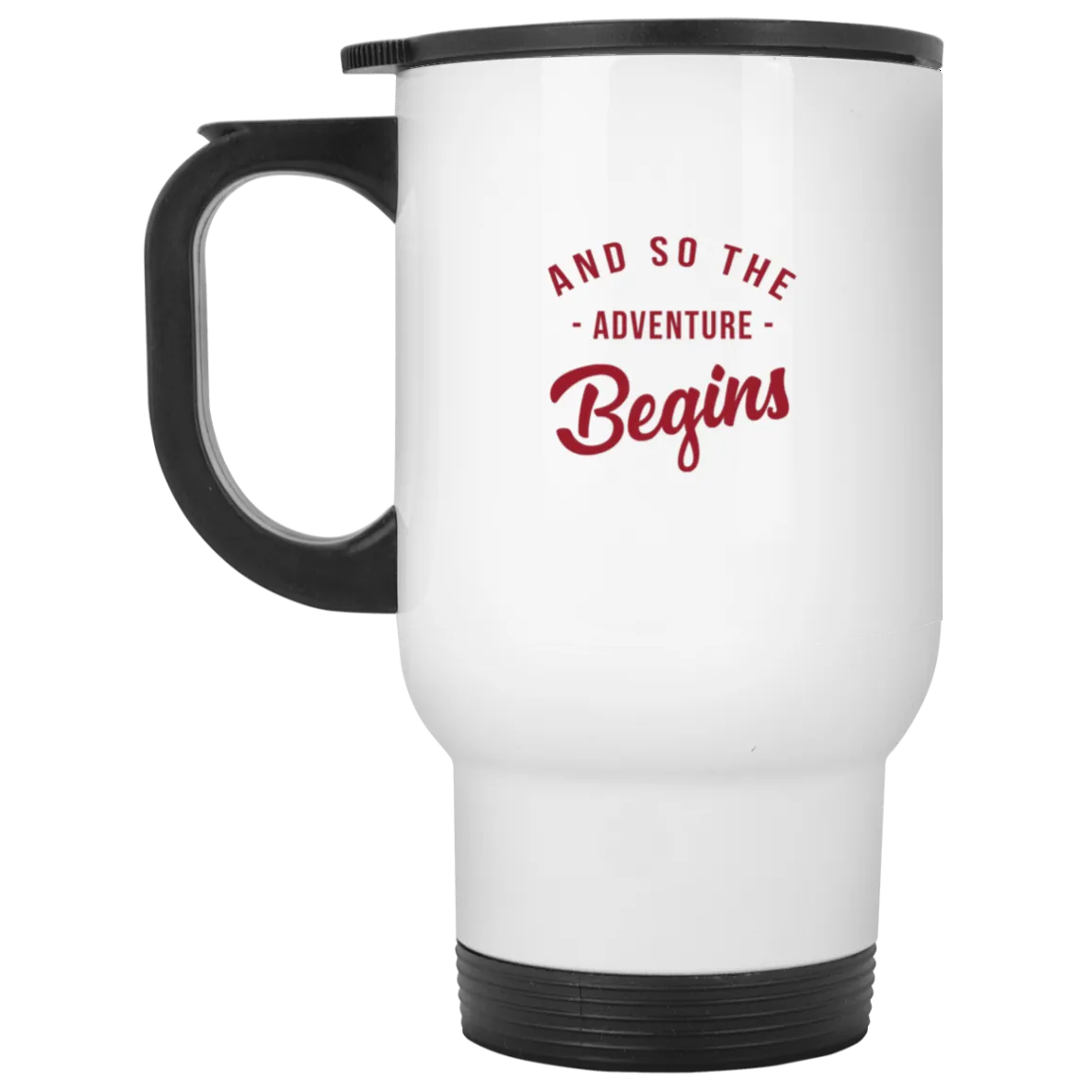 And So the Adventure Begins - 14 oz. White Travel Mug
