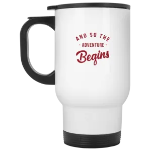 And So the Adventure Begins - 14 oz. White Travel Mug