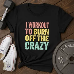 Burn Off T-Shirt