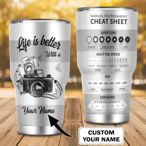 Life Is Better With A Camera - Personalized Name Tumbler 7