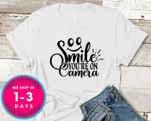 Smile You're On Camera