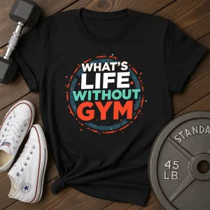 Without Gym T-Shirt